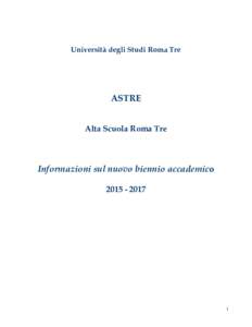 Università degli Studi Roma Tre  ASTRE Alta Scuola Roma Tre  Informazioni sul nuovo biennio accademico