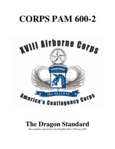CORPS PAM[removed]The Dragon Standard This pamphlet supersedes Corps Pamphlet 600-2, February 2005  2