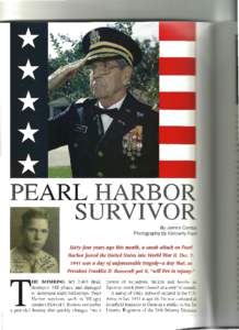 PEARLHARBO SURVIVO By James Photography by Kimberty -  Sixty-four years ago this month, a sneak attack on P