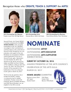 Recognize those who CREATE, TEACH & SUPPORT the ARTS!  2015 Outstanding Arts Educator Pamela Land, River Hill High School  Howard County Arts Council (HCAC)