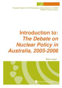 Research Papers of the Parliamentary Library Service, no[removed]Northern Territory Library Introduction to: The Debate on Nuclear Policy in