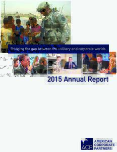 Bridging the gap between the military and corporate worldsAnnual Report Table of Contents ACP Vision, Mission, History
