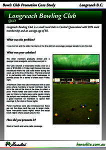 Bowls Club Promotion Case Study  Longreach B.C. Longreach Bowling Club QLD