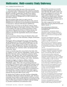 Multicenter, Multi-country Study Underway Joan L. Headley, Executive Director, PHI T  ypical of most studies, the name of the most recently