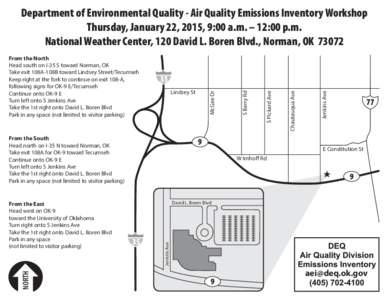 Department of Environmental Quality - Air Quality Emissions Inventory Workshop Thursday, January 22, 2015, 9:00 a.m. – 12:00 p.m. National Weather Center, 120 David L. Boren Blvd., Norman, OK[removed]From the South Head 