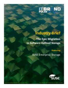 Industry Brief The Epic Migration to Software Defined Storage Featuring  SUSE Enterprise Storage