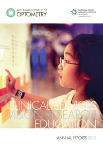 CLINICAL SERVICES VISION RESEARCH EDUCATION ANNUAL REPORTS 2013  CONTENTS