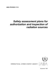 IAEA-TECDOC[removed]Safety assessment plans for authorization and inspection of radiation sources