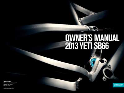 owner’s manual 2013 yeti sb66 YETI CYCLES 600 Corporate Circle, Unit D Golden, CO 80401