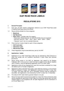 IAAF ROAD RACE LABELS REGULATIONSGeneral Principles