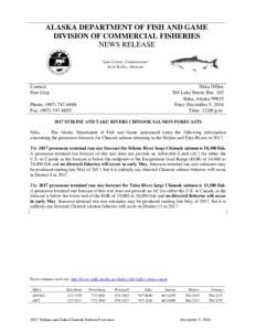 ALASKA DEPARTMENT OF FISH AND GAME DIVISION OF COMMERCIAL FISHERIES NEWS RELEASE Sam Cotten, Commissioner Scott Kelley, Director