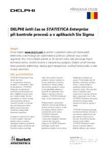 PŘÍPADOVÁ STUDIE  DELPHI šetří čas se STATISTICA Enterprise při kontrole procesů a v aplikacích Six Sigma  Delphi