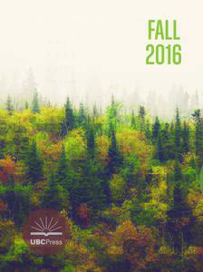 FALL 2016 University of British Columbia Press CONTENTS New & Recent Releases  1-25