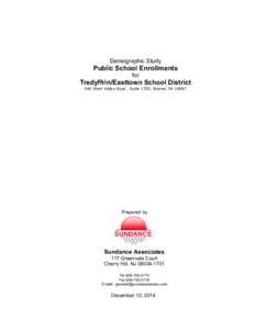 Demographic Study  Public School Enrollments for  Tredyffrin/Easttown School District