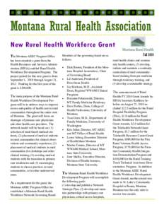 Health in the United States / Area Health Education Centers Program / Health Resources and Services Administration / Montana / WWAMI Regional Medical Education Program / Rural health / Telehealth / North Carolina Area Health Education Centers Program / Office of Rural Health Policy