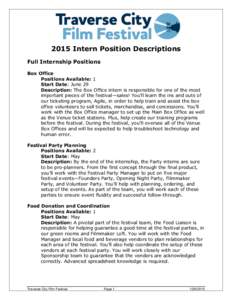 2015 Intern Position Descriptions Full Internship Positions Box Office Positions Available: 1 Start Date: June 29 Description: The Box Office intern is responsible for one of the most