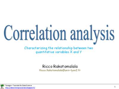 Characterizing the relationship between two quantitative variables X and Y Ricco Rakotomalala  