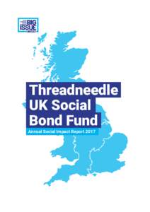 Threadneedle UK Social Bond Fund Annual Social Impact Report 2017