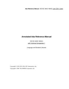 Ada Reference Manual, ISO/IEC 8652:1995(E) with COR.1:2000  Annotated Ada Reference Manual ISO/IEC 8652:1995(E) with Technical Corrigendum 1 Language and Standard Libraries