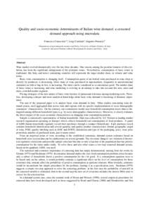 Quality and socio-economic determinants of Italian wine demand: a censored demand approach using microdata Francesco Caracciolo∗,a , Luigi Cembaloa , Eugenio Pomaricia a Department  of Agricultural Economics and Policy