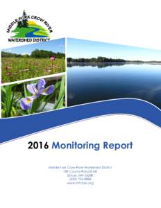 2016 Monitoring Report Middle Fork Crow River Watershed District 189 County Road 8 NE Spicer, MN0888 www.mfcrow.org