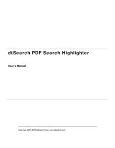 dtSearch PDF Search Highlighter User’s Manual CopyrightdtSearch Corp. www.dtsearch.com  Table of Contents