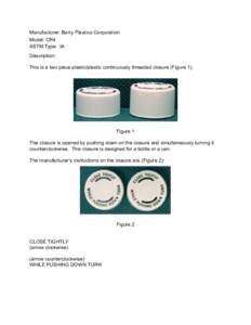Manufacturer: Berry Plastics Corporation Model: CR4 ASTM Type: IA 