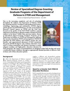 Review of Specialized Degree-Granting Graduate Programs of the Department of Defense in STEM and Management Division on Engineering & Physical Sciences ∙ June[removed]Due to the increasing complexity and role of technolo