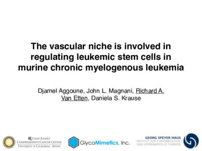 The vascular niche is involved in regulating leukemic stem cells in murine chronic myelogenous leukemia� 