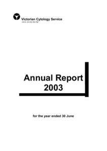 Victorian Cytology Service A.B.N[removed]Annual Report 2003