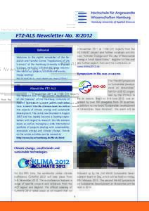 FTZ-ALS Newsletter NoNovember 2011 at 11:00 CET. Experts from the EU DIREKT project and further initiatives will dis­ cuss “Climate Change and the Use of Renewable Energy in Small Island States”. Register