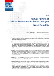 Labour relations / Economy / Industrial relations / Business / Social dialogue / Trade union / Economy of the Czech Republic / Labour law / Social partners / Unemployment / Collective agreement / Collective bargaining
