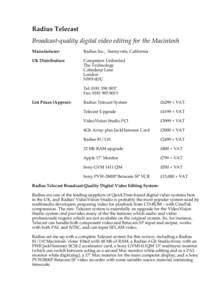 Radius Telecast Broadcast-quality digital video editing for the Macintosh Manufacturer: Radius Inc., Sunnyvale, California