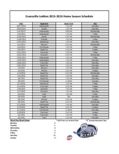 Evansville IceMenHome Season Schedule Date* 