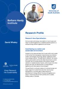 Research Profile Research Area Specialisation David Whaley  End-use water and energy consumption of new houses and