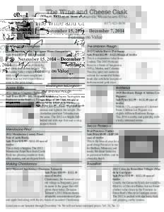 The Wine and Cheese Cask 407 Washington Street • Somerville, Massachusetts8656 November 15, 2014 – December 7, 2014 Feasting on Value