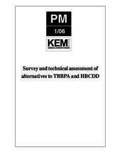 PM 1/06 Survey and technical assessment of alternatives to TBBPA and HBCDD