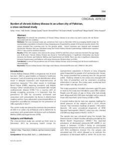 366  ORIGINAL ARTICLE Burden of chronic kidney disease in an urban city of Pakistan, a cross-sectional study Sehyr Imran,1 Adil Sheikh,2 ZebIjaz Saeed,3 Sarosh Ahmed Khan,4 Ali Osama Malik,5 Junaid Patel,6 Waqar Kashif,7
