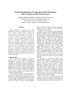 On the Miscollaboration of Congestion Control Mechanisms at the Transport and the Network Layers Ageliki Tsioliaridou, Christos V. Samaras, Vassilis Tsaoussidis Department of Electrical and Computer Engineering, Democrit