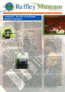 Raffles Museum NEWSLETTER A publication of the Raffles Museum of Biodiversity Research, NUS  Toddycats! - the birth of the Raffles