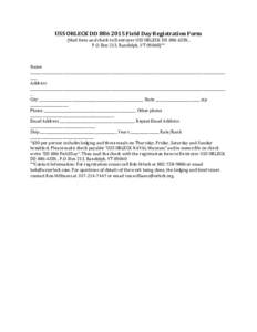 USS ORLECK DDField Day Registration Form (Mail form and check to Destroyer USS ORLECK DD 886 ASSN., P.O. Box 213, Randolph, VT 05060)** Name _____________________________________________________________________