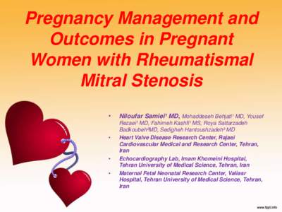 Pregnancy Management and Outcomes in Pregnant Women with Rheumatismal Mitral Stenosis • •