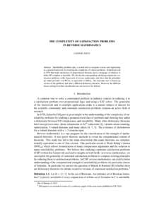 THE COMPLEXITY OF SATISFACTION PROBLEMS IN REVERSE MATHEMATICS LUDOVIC PATEY Abstract. Satisfiability problems play a central role in computer science and engineering as a general framework for studying the complexity of