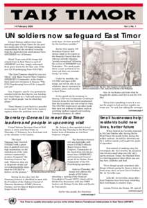 14 February[removed]Vol. I, No. 1 UN soldiers now safeguard East Timor