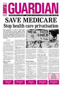 COMMUNIST PARTY OF AUSTRALIA  August[removed]No.1150 $1.50 THE WORKERS’ WEEKLY ISSN 1325-295X SAVE MEDICARE