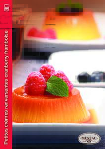 Petites crèmes renversantes cranberry framboise  Recette par Amandine Geers renversantes