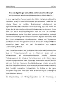 Matthias Rüping  Juni 2015 Der mündige Bürger als Leitbild der Privatrechtsordnung? Vortrag im Rahmen des Nachwuchsworkshops bei den Hayek-Tagen 2015