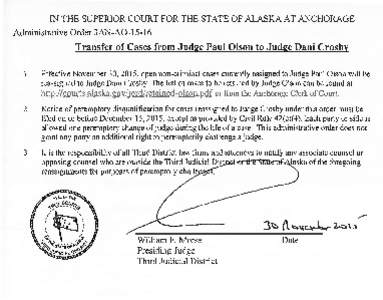 IN THE SUPERIOR COURT FOR THE STATE OF ALASKA AT ANCHORAGE Administrative Order 3AN-A0Transfer of Cases from Judge Paul Olson to Judge Dani Crosby I.