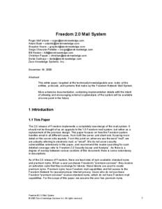 Freedom 2.0 Mail System Roger McFarlane – [removed] Adam Back – [removed] Graydon Hoare – [removed] Serge Chevarie-Pelletier – [removed] Bill Heelan – b