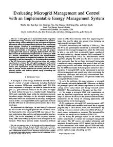 Evaluating Microgrid Management and Control with an Implementable Energy Management System Wenbo Shi, Eun-Kyu Lee, Daoyuan Yao, Rui Huang, Chi-Cheng Chu, and Rajit Gadh Smart Grid Energy Research Center University of Cal